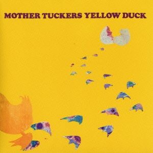 Mother Tuckers Yellow Duck/ۡࡦ󡦥åաס[VSCD-5177]