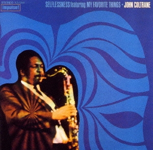 セルフレスネス・フィーチャリング・マイ・フェイヴァリット・シングス＜初回生産限定盤＞