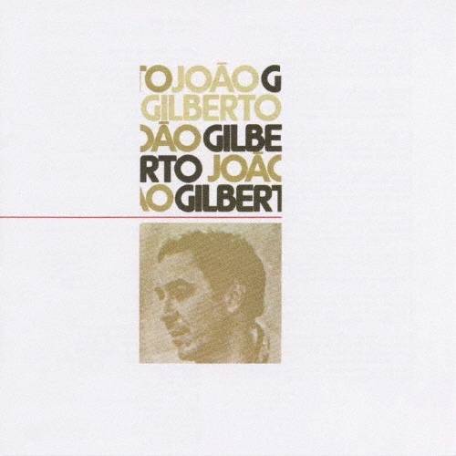 João Gilberto / João Gilberto (3月の水) Joao Gilberto/三月の水