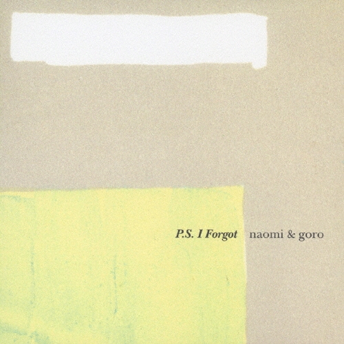 naomi & goro/P.S.I Forgot[OBCB-0009]