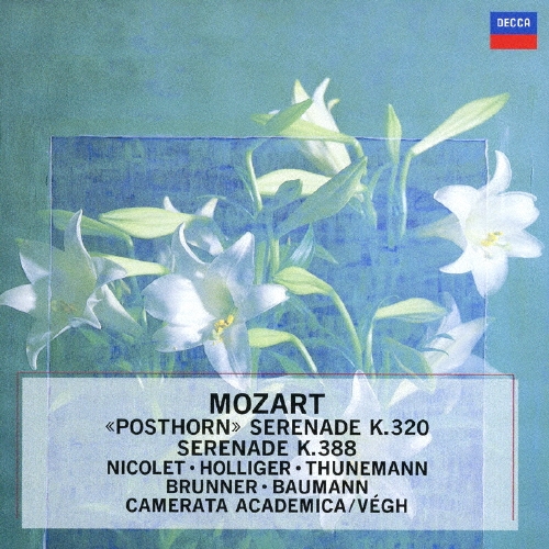 モーツァルト: セレナード第9番「ポストホルン」, 第12番「ナハトムジーク」 / オーレル・ニコレ, ハインツ・ホリガー, エドゥアルト・ブルンナー, クラウス・トゥーネマン, ヘルマン・バウマン, シャーンドル・ヴェーグ, ザルツブルク・モーツァルテウム・カメラータ・アカデミカ