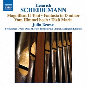 ジュリア・ブラウン/Heinrich Scheidemann： Organ Works Vol. 7[8573119]
