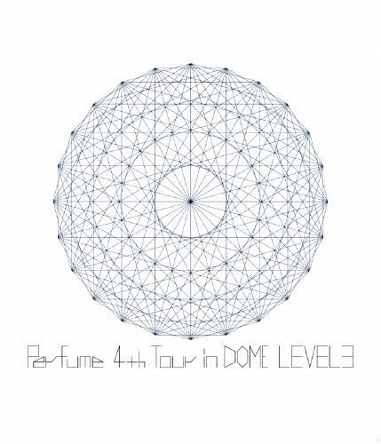 Perfume 4th Tour in DOME 「LEVEL3」＜通常盤＞