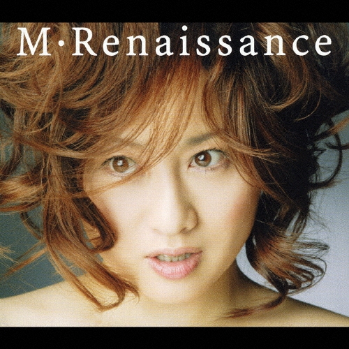 M・Renaissance~エム・ルネサンス~（３枚組）　渡辺美里 、 Misato Watanabe［CD］ M・Renaissance~エム・ルネサンス~（3枚組） 渡辺美里