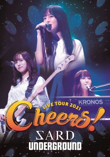SARD UNDERGROUND LIVE TOUR 2021 [Cheers!]
