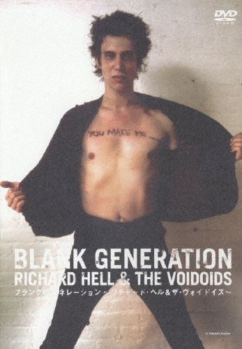 BLANK GENERATION:RICHARD HELL & THE VOIDOIS
