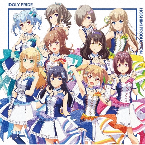 IDOLY PRIDE [CD+DVD]＜初回生産限定盤＞