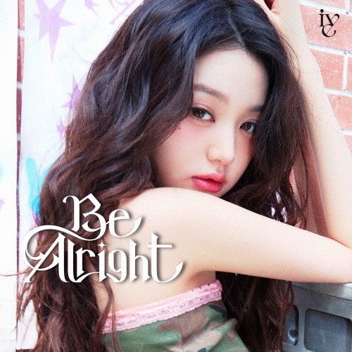 IVE be alright アルバム　専用 Be Alright ［CD+ソロ仕様ブックレット］＜メンバーソロ