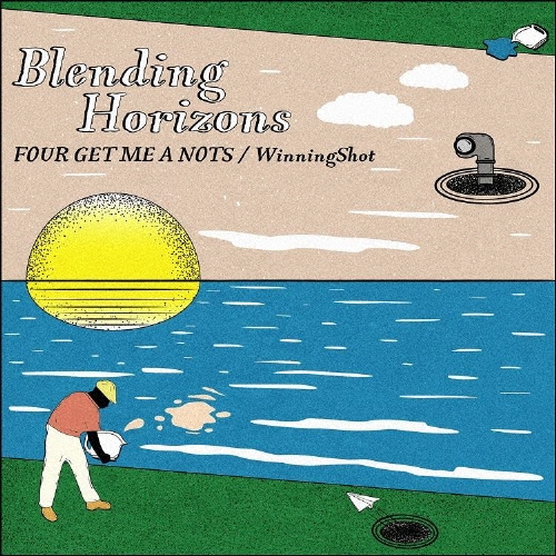 FOUR GET ME A NOTS/Blending Horizons