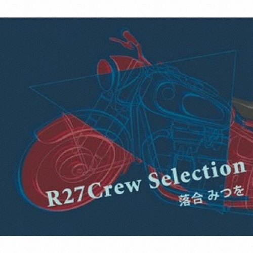 R27 Crew Selection
