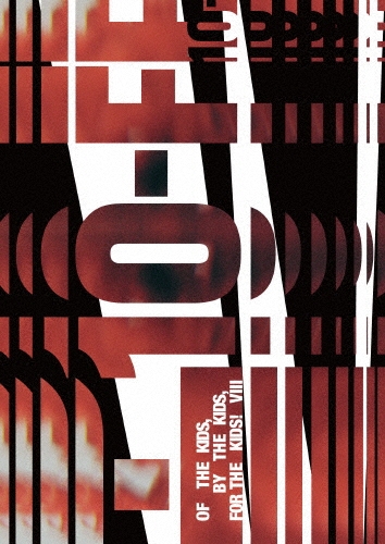 OF THE KIDS,BY THE KIDS,FOR THE KIDS!VIII