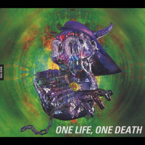 BUCK-TICK/ONE LIFE,ONE DEATH