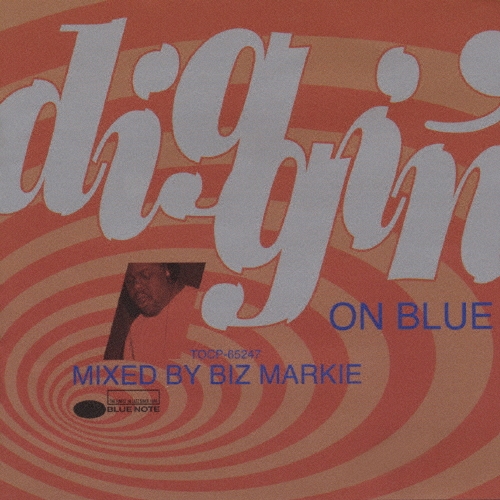 DIGGIN′ ON BLUE mixed by ビズ・マーキー