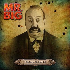 Mr. Big/…ザ・ストーリーズ・ウイ・クッド・テル ［K2HD HQCD+HQCD+DVD ...