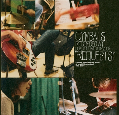 Cymbals/REQUESTS!＜タワーレコード限定＞