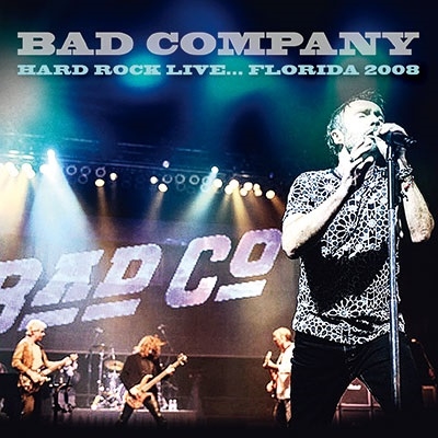 Bad Company/Hard Rock Live... Florida 2008ס[IACD11330]
