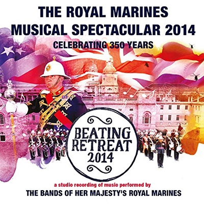 The Royal Marines Musical Spectacular 2014 - The Massed Bands Of Her Majesty's Royal Marines