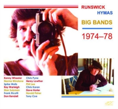 Daryl Runswick & Tony Hymas Big Bands 1974-78 Daryl Runswick & Tony Hymas Big Bands 1974-78