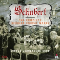 Schubert: The Complete Secular Choral Works 