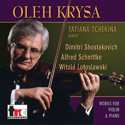 Oleh Krysa Vol.19 - Shostakovich, Schnittke, Lutoslawski Oleh Krysa Vol.19 - Shostakovich, Schnittke, Lutoslawski