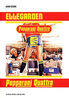 ELLEGARDEN 「Pepperoni Quattro」バンド・スコア