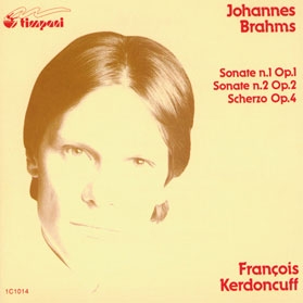 Brahms: Piano Sonatas No.1, No.2, Scherzo Op.4 Brahms: Piano Sonatas No.1, No.2, Scherzo Op.4