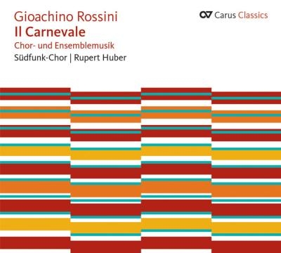 Rossini: Il Carnevale - Chor und Ensemblemusik