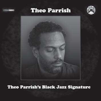 Theo Parrish'S Black Jazz Signature Theo Parrish'S Black Jazz Signature