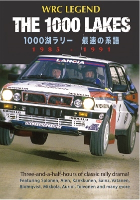 WRC LEGEND THE 1000LAKES 1000湖ラリー 最速の系譜 1985-1991