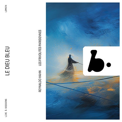 アーン: バレエ音楽「青い神」 アーン: バレエ音楽「青い神」