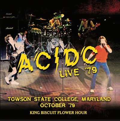 Ac Dc Live Towson State College Maryland 79 King Biscuit Flower Hour