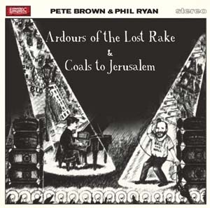 Ardours of the Lost Rake/Coals to Jerusalem: Deluxe edition