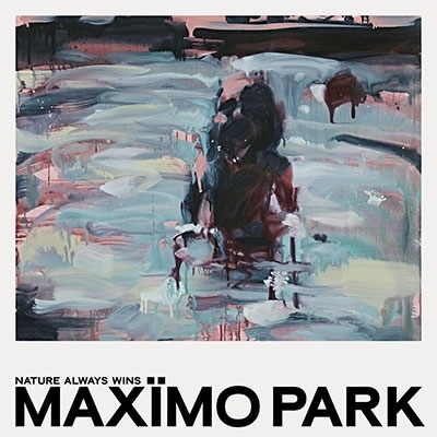 Maximo Park/Nature Always Wins[PROINC13V]
