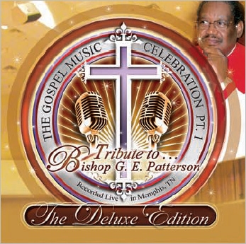 The Gospel Music Celebration Pt. 1 : Tribute To Bishop G. E. Patterson ［2CD+DVD］