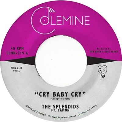 The Splendids/Cry Baby Cry / Blame My Heart[COEM2197]