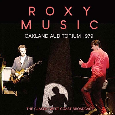 Roxy Music/Oakland Auditorium 1979[WKMCD053]