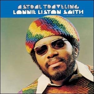 Lonnie Liston Smith/Astral Traveling