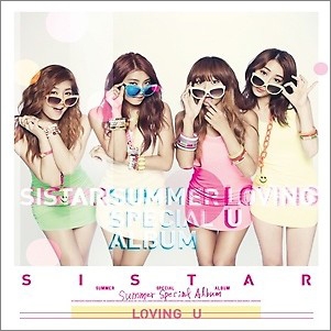 Loving U : Sistar Summer Special Album ［CD+ブックレット］