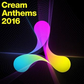 Cream Anthems 2016