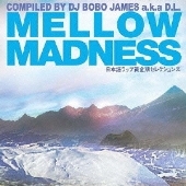 MELLOW MADNESS compiled by DEV LARGE a.k.a D.L.