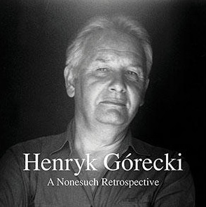 Gorecki: A Nonesuch Retrospective＜限定盤＞