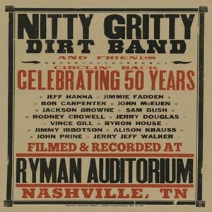 The Nitty Gritty Dirt Band/Circlin' Back: Celebrating 50 Years