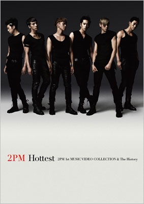Hottest ～2PM 1st MUSIC VIDEO COLEECTION & The History～＜通常盤／初回限定仕様＞