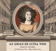 As Arias de Luisa Todi (The Arias of Luisa Todi) As Arias de Luisa Todi (The Arias of Luisa Todi)