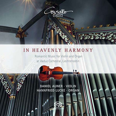 In Heavenly Harmony - Romantic Music for Violin and Organ at Vaduz Cathedral, Liechtenstein In Heavenly Harmony - Romantic Music for Violin and Organ at Vaduz Cathedral, Liechtenstein