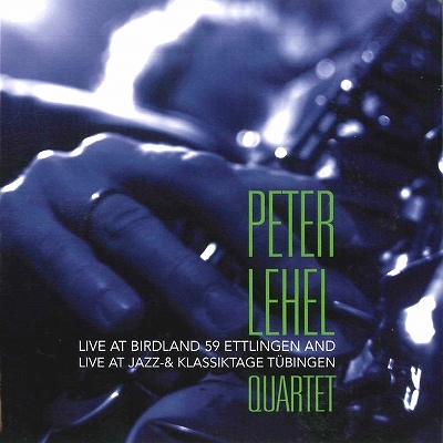 TOWER RECORDS ONLINE㤨Peter Lehel Quartet/Live at Birdland 59 Ettlingen and Live at Jazz-& Klassiktage Tubingen[FTM8013]פβǤʤ4,890ߤˤʤޤ