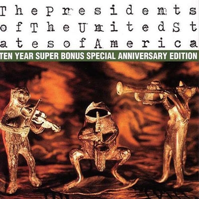 The Presidents Of The United States Of America/ザ・プレジデンツ 