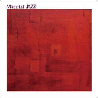 Macro Lei JAZZ Macro Lei JAZZ