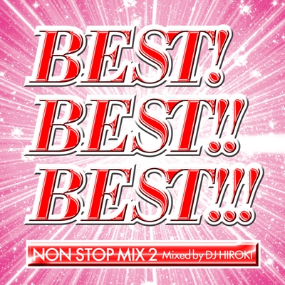 DJ HIROKI/BEST!BEST!!BEST!!!󥿡ʥʥNON STOP MIX 2 MIXED BY DJ HIROKI[VIGR-0011]