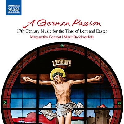 ドイツの受難曲 17世紀の四旬節と復活祭の時期の音楽集